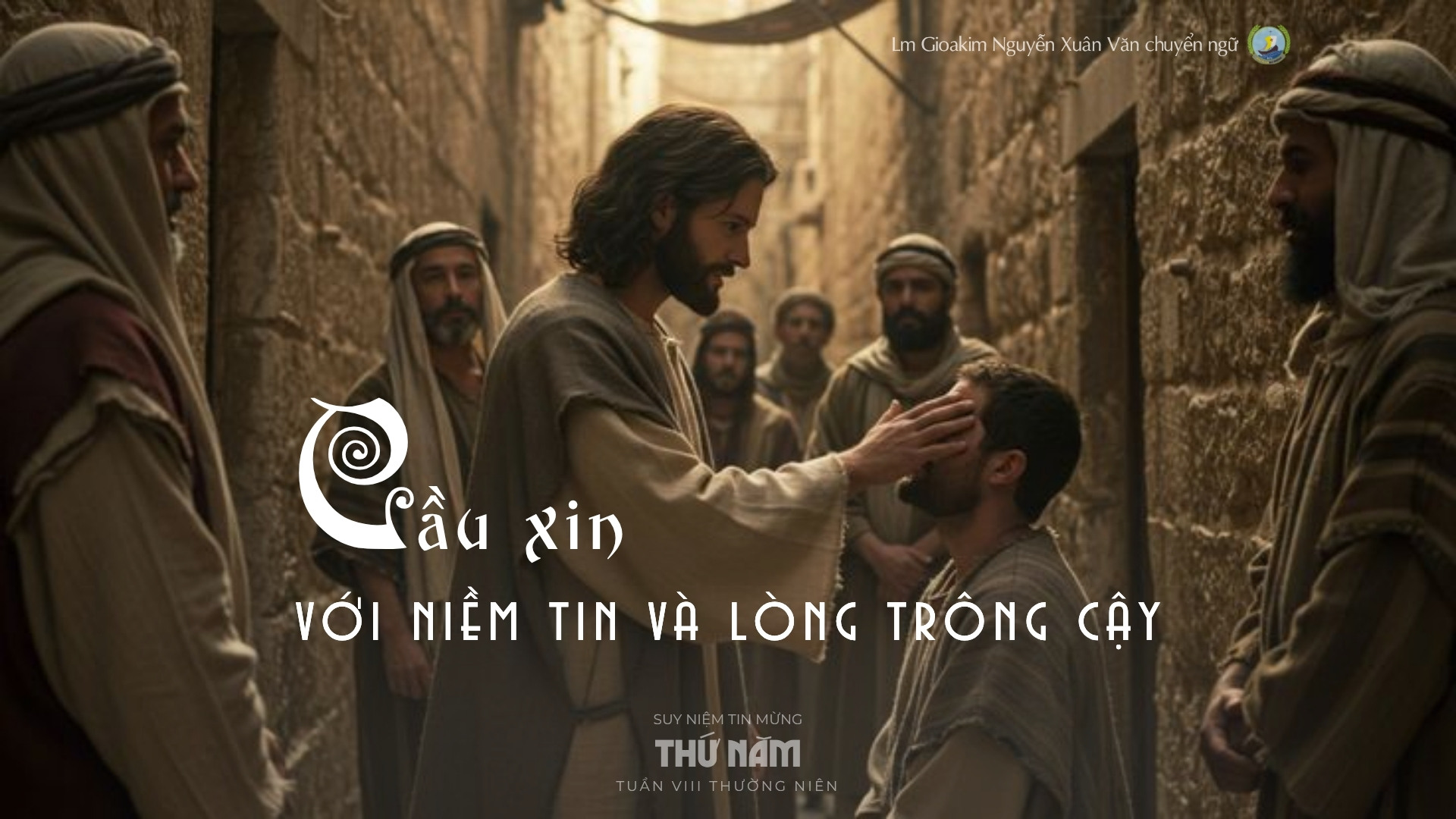 Lời ban Sự sống: Cầu xin với niềm tin và lòng trông cậy_Thứ Năm tuần VIII _ Mùa Thường niên